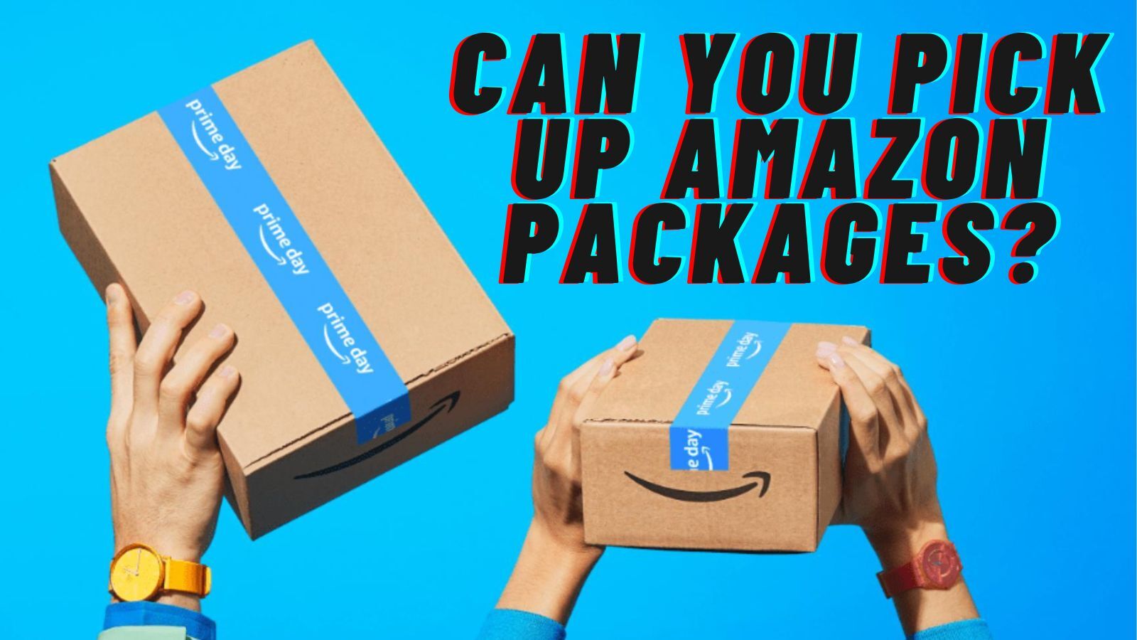 Can You Pick Up Amazon Packages? (Yes, Here Is How to Do That)